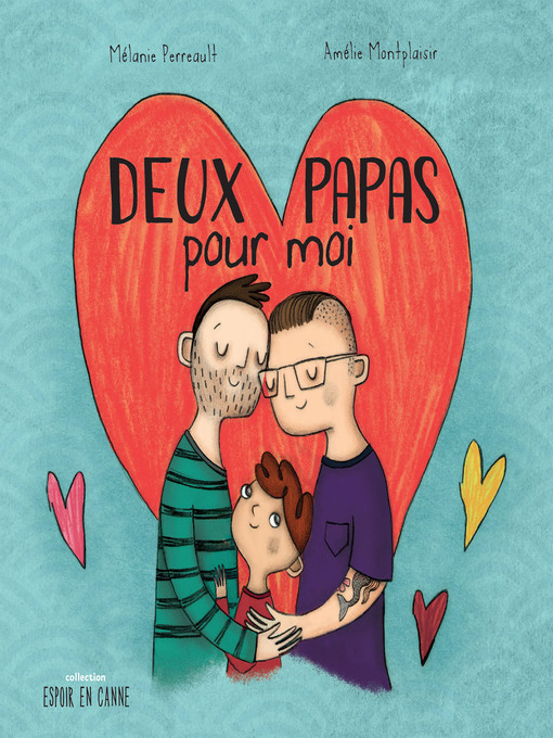 Title details for Deux papas pour moi by Mélanie Perreault - Available